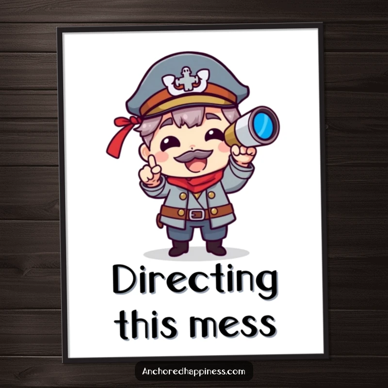 Funny poster art of a character acting like a captain, pointing with a spyglass, adding a humorous nautical touch.