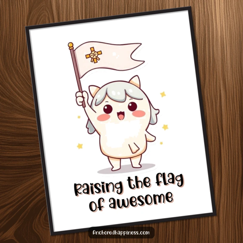 Funny Free Printable Wall Art: Cute character enthusiastically raises a colorful signal flag with a smile.