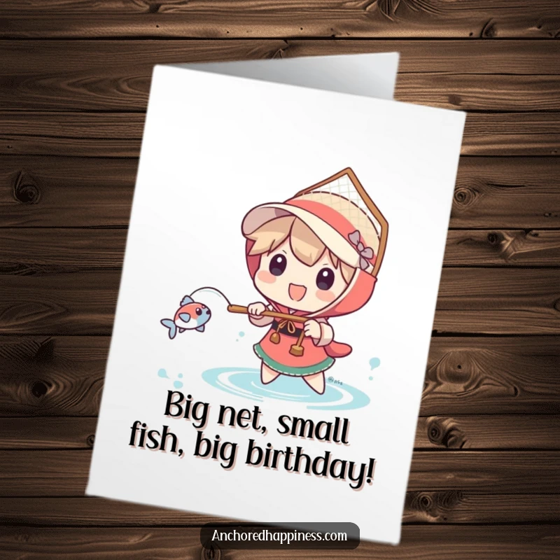 Funny Free Printable Birthday Card: Character joyfully uses a comically large net to catch a tiny fish, a birthday wish.
