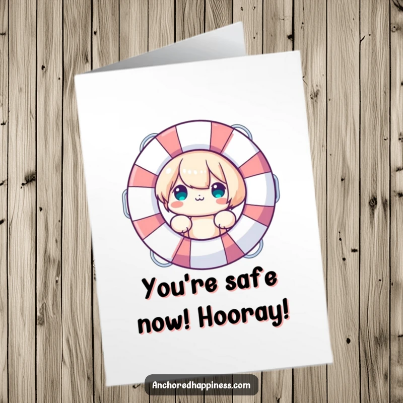 Funny Free Printable Congratulations Card: Cute character peeking from behind a life preserver, symbolizing safe passage to success.