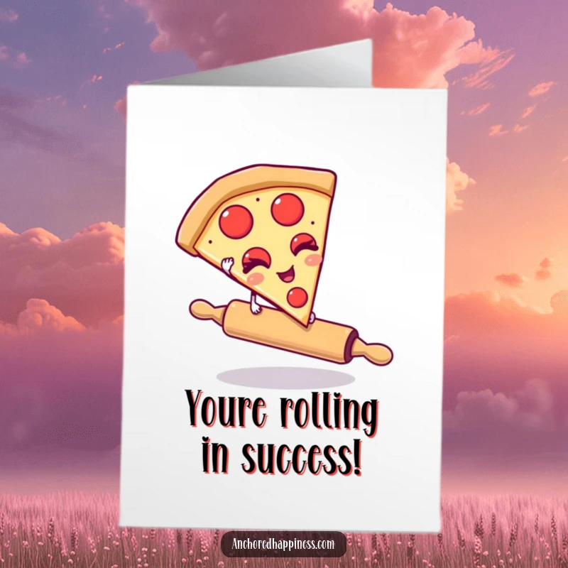 Funny Free Printable Congratulations Card: A pizza slice winking while balancing on a rolling pin, celebrating an achievement.