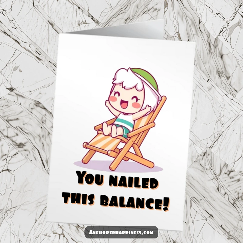 Funny Free Printable Congrats Card: Happy character precariously balancing on a wobbling deck chair, embracing life's challenges with humor. Congrats!