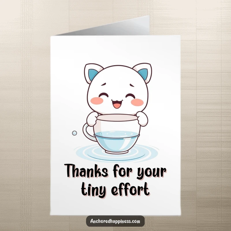 Funny Free Printable Thank You Card: Character with a grin bailing water with a tiny teacup, a symbol of devoted thanks.