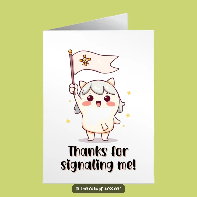 Free Printable Thank You Card: Signal Gratitude - Print at Home Cheer